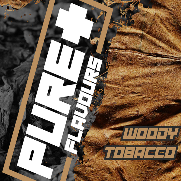 Pure +  Woody Tobacco Concentrate